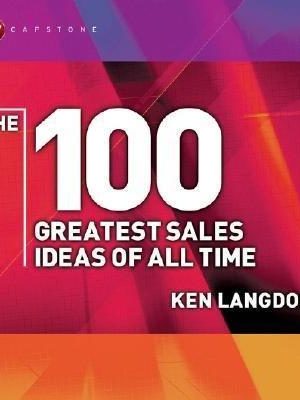 100 Greatest Sales Ideas of All Tme