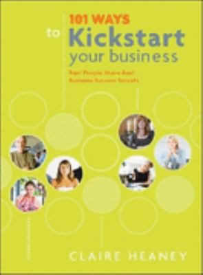 101 Ways To Kickstart Your Business
