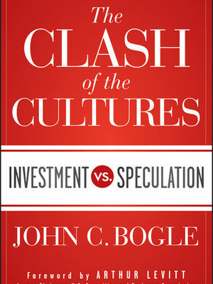 Clash of the Cultures – Investment Vs. Speculation