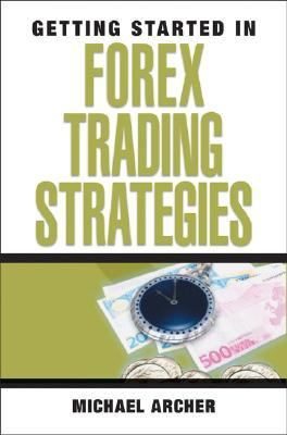 Getting Started Forex Trading Strat