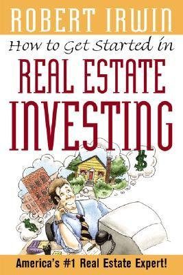 How To Get Started In Real Estate I