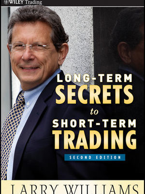 Long-Term Secrets to Short-Term Trading 2nd Ed