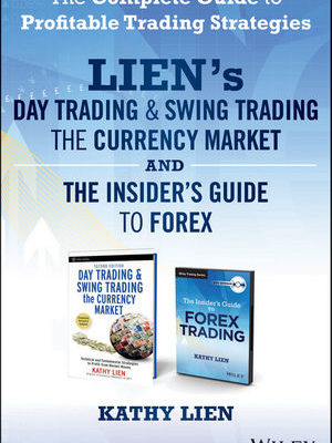 Lien’s Day Trading & Swing Trading the Currency Market and The Insider’s Guide to Forex
