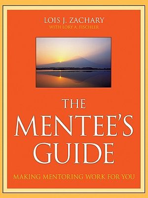Mentee’s Guide, Making Mentoring