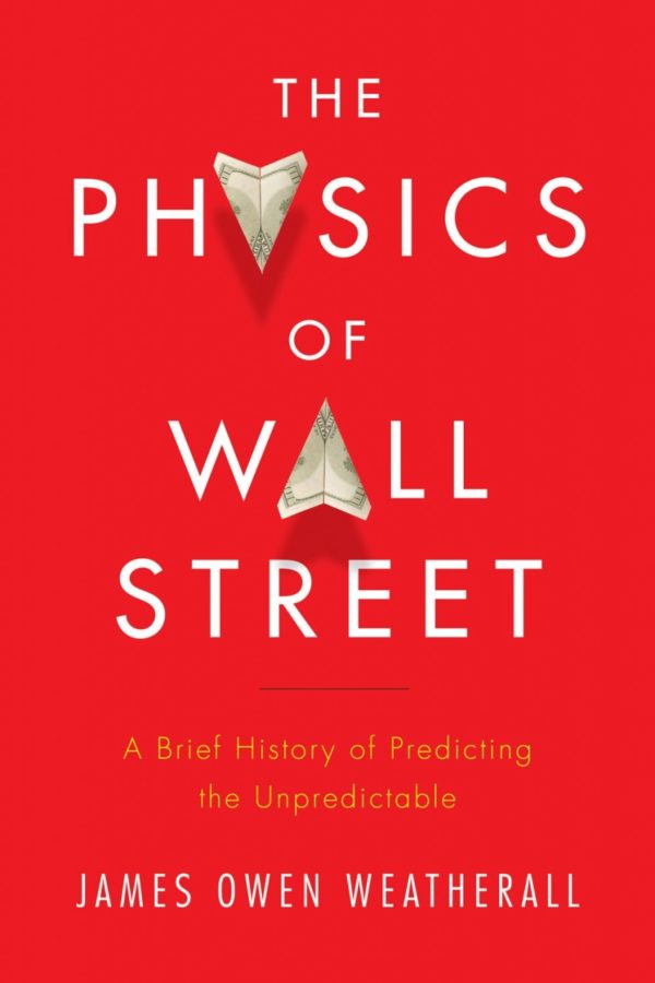 Physics of Wall Street: a brief history of predicting the unpredictable