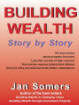 Building Wealth:Story by Story