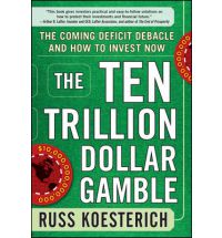 Ten Trillion Dollar Gamble