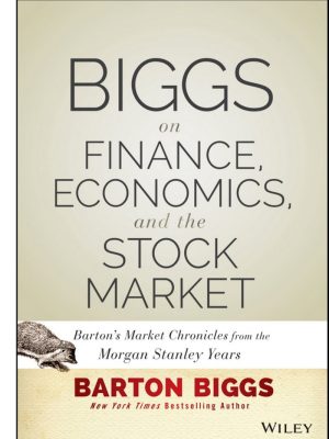 Biggs on Finance, Economics, and the Stock Market