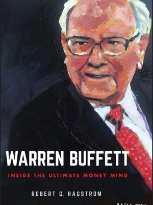Warren Buffett – Inside the ultimate money mind