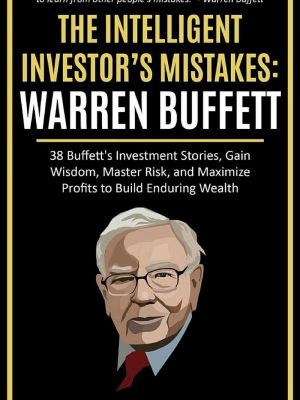 The Intelligent Investor’s Mistakes: Warren Buffett